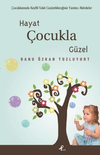 Hayat Çocukla Güzel %25 indirimli Banu Özkan Tozluyurt