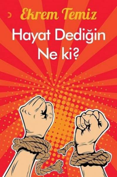 Hayat Dediğin Ne ki