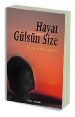 Hayat Gülsün Size