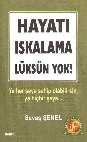 Hayatı Iskalama Lüksün Yok! (Cep Boy)