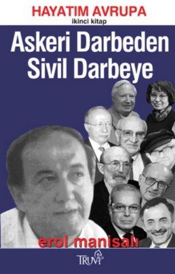 Hayatım Avrupa-2 Askeri Darbeden Sivil Darbeye