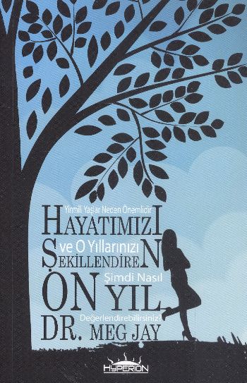 Hayatımızı Şekillendiren On Yıl