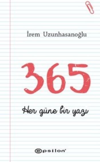 Hayatın İçinden-365 Her Güne Bir Yazı