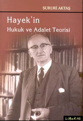 Hayek’in Hukuk ve Adalet Teorisi