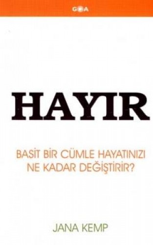 Hayır- Basit Bir Cümle Hayatınızı Ne Kadar Değiştirir