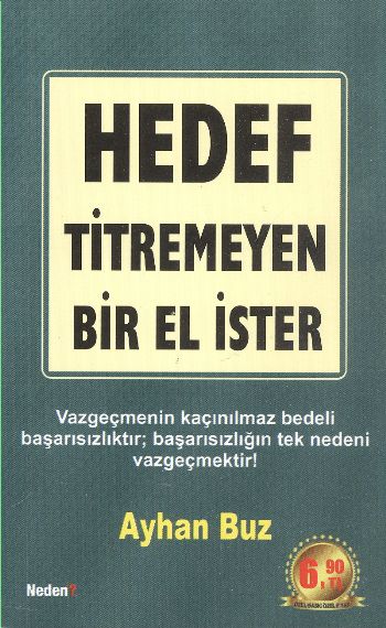 Hedef Titremeyen Bir El İster! (Cep Boy) %17 indirimli Ayhan Buz