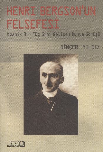 Henri Bergsonun Felsefesi %17 indirimli Dinçer Yıldız