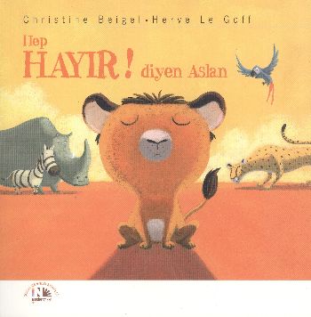 Hep Hayır Diyen Aslan