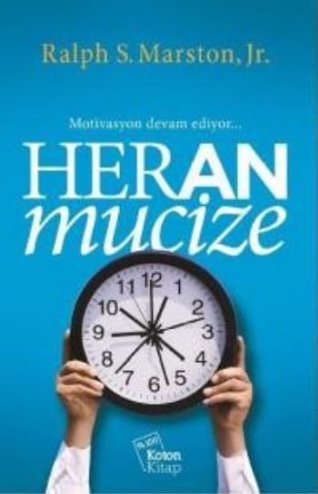 Her An Mucize Motivasyon Devam Ediyor