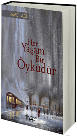 Her Yaşam Bir Öyküdür