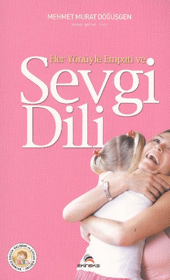 Her Yönüyle Empati ve Sevgi Dili