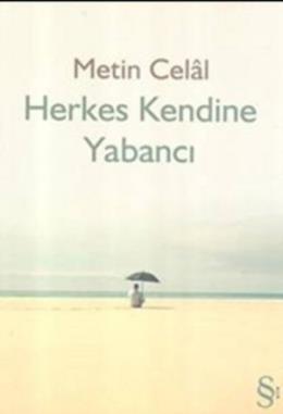 Herkes Kendine Yabancı %17 indirimli Metin Celal