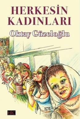 Herkesin Kadınları Oktay Güzeloğlu