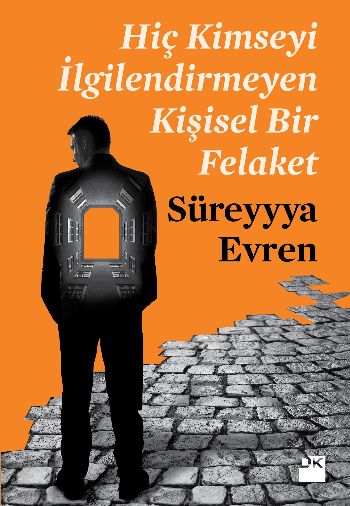 Hiç Kimseyi İlgilendirmeyen Kişisel Bir Felaket %17 indirimli Süreyya 