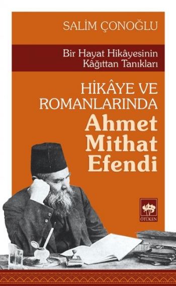 Hikaye ve Romanlarında Ahmet Mithat Efendi