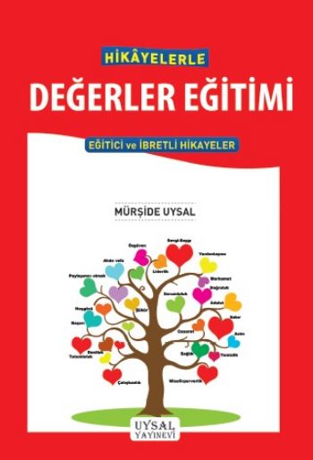 Hikayelerle Değerler Eğitimi-Eğitici ve İbretli Hikayeler