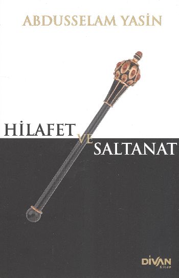 Hilafet ve Saltanat