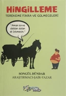 Hingilleme - Terekeme Fıkra ve Gülmeceleri Songül Dündar