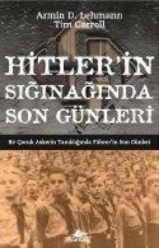 Hitler’in Sığınağında Son Günleri