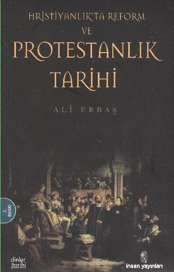 Hristiyanlıkta Reform ve Protestanlık Tarihi %17 indirimli Ali Erbaş