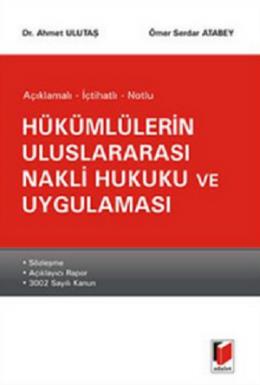 Hükümlülerin Uluslararası Nakli Hukuku ve Uygulaması