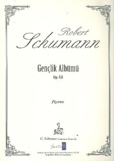Schumann Gençlik Albümü (Op.68) %17 indirimli Robert Schumann