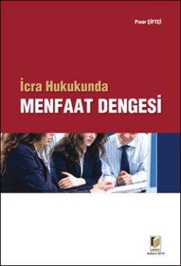 İcra Hukukunda Menfaat Dengesi