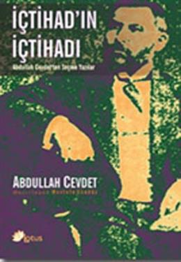 İçtihadın İçtihadı %17 indirimli Abdullah Cevdet