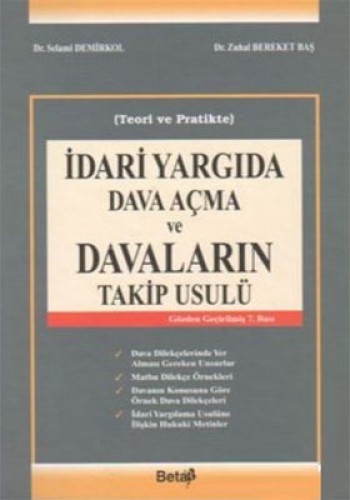 İdari Yargıda Dava Açma ve Davaların Takip Usulü (Ciltli)