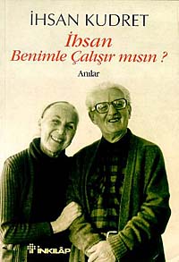 İhsan Benimle Çalışır mısın