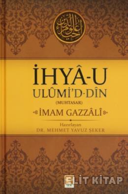 İhyau Ulumid Din Muhtasar %17 indirimli Mehmet Yavuz Şeker