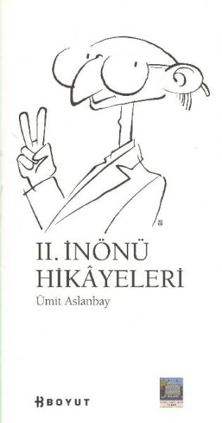 II. İnönü Hikayeleri