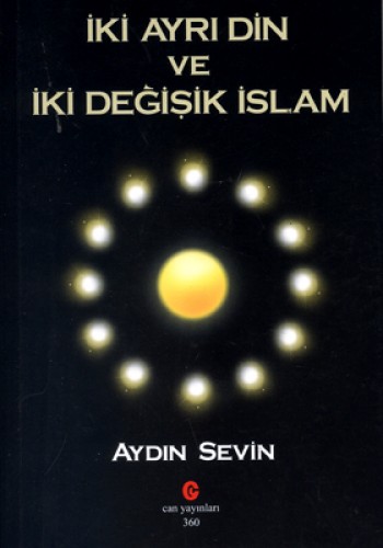 İki Ayrı Din ve İki Değişik İslam