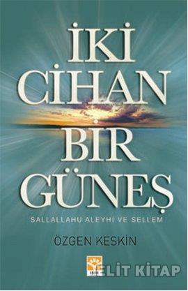 İki Cihan Bir Güneş