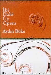 İki Dahi Üç Opera