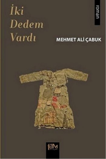 İki Dedem Vardı Mehmet Ali Çabuk