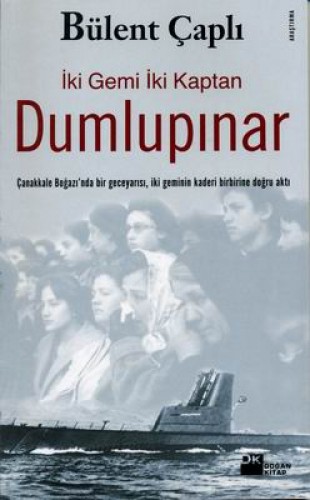 İki Gemi İki Kaptan Dumlupınar