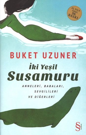 İki Yeşil Susamuru Anneleri Babaları Sevgilileri ve Diğerleri Ciltli