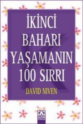 İkinci Baharı Yaşamanın 100 Sırrı