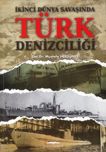 İkinci Dünya SavaşındaTürk Denizciliği