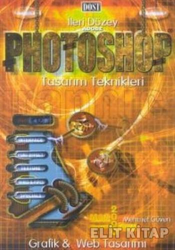 İleri Düzey Photoshop Tasarım Teknikleri %17 indirimli