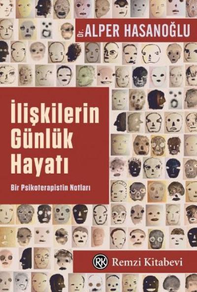 İlişkilerin Günlük Hayatı Bir Psikoterapistin Notları