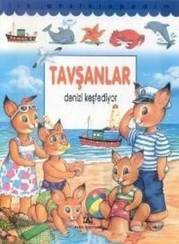 İlk Ansiklopedim Dizisi - Tavşanlar