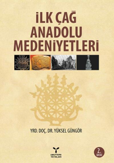 İlk Çağ Anadolu Medeniyetleri