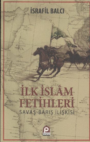 İlk İslam Fetihleri