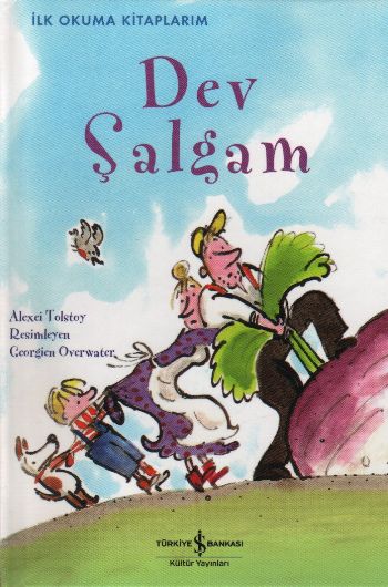 İlk Okuma Kitaplarım: Dev Şalgam (Ciltli) %30 indirimli Alexei Tolstoy