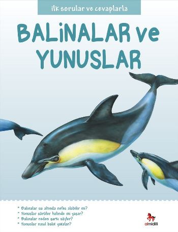 İlk Sorular ve Cevaplarla Balinalar ve Yunuslar