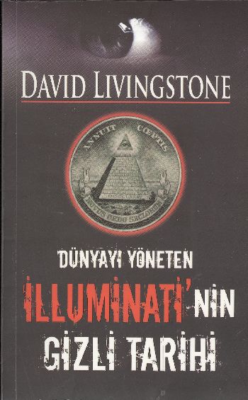 Dünyayı Yöneten İlluminatinin Gizli Tarihi %17 indirimli David Livings