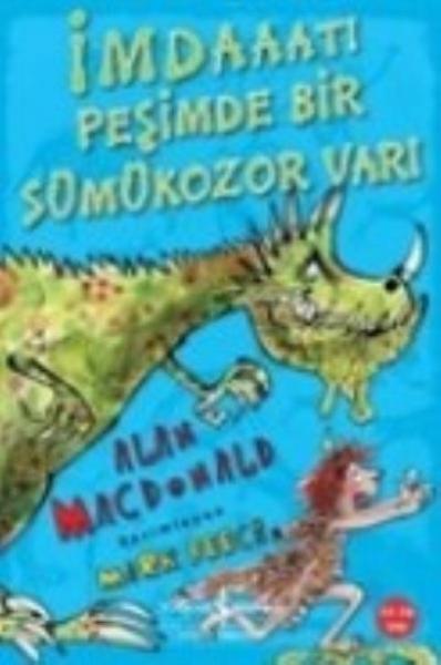 İmdaaat! Peşimde Bir Sümükozor Var! Alan MacDonald