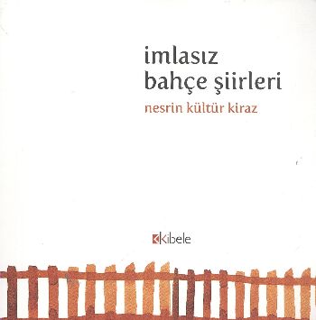 İmlasız Bahçe Şiirleri